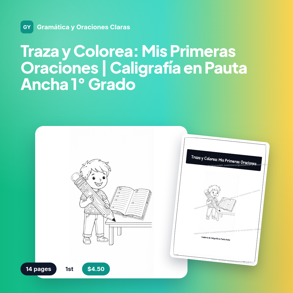 Traza y Colorea: Mis Primeras Oraciones | Caligrafía en Pauta Ancha 1° Grado