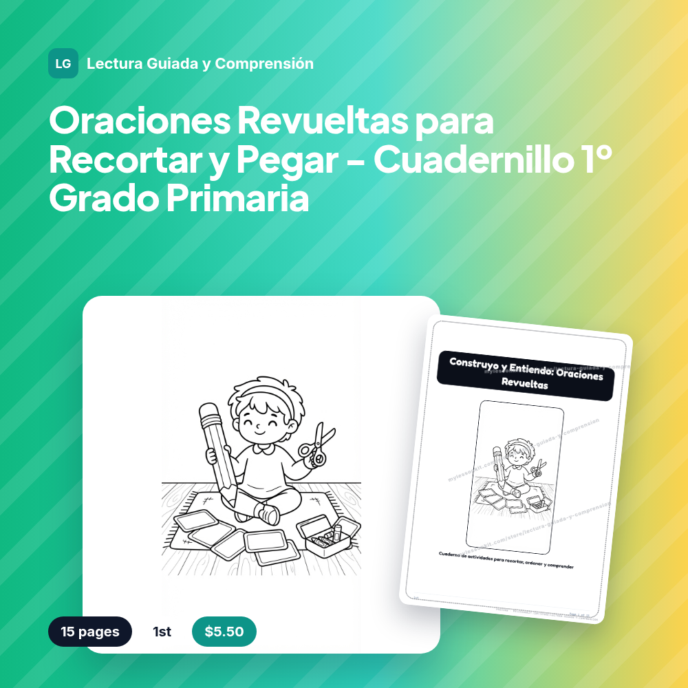 Oraciones Revueltas para Recortar y Pegar - Cuadernillo 1º Grado Primaria