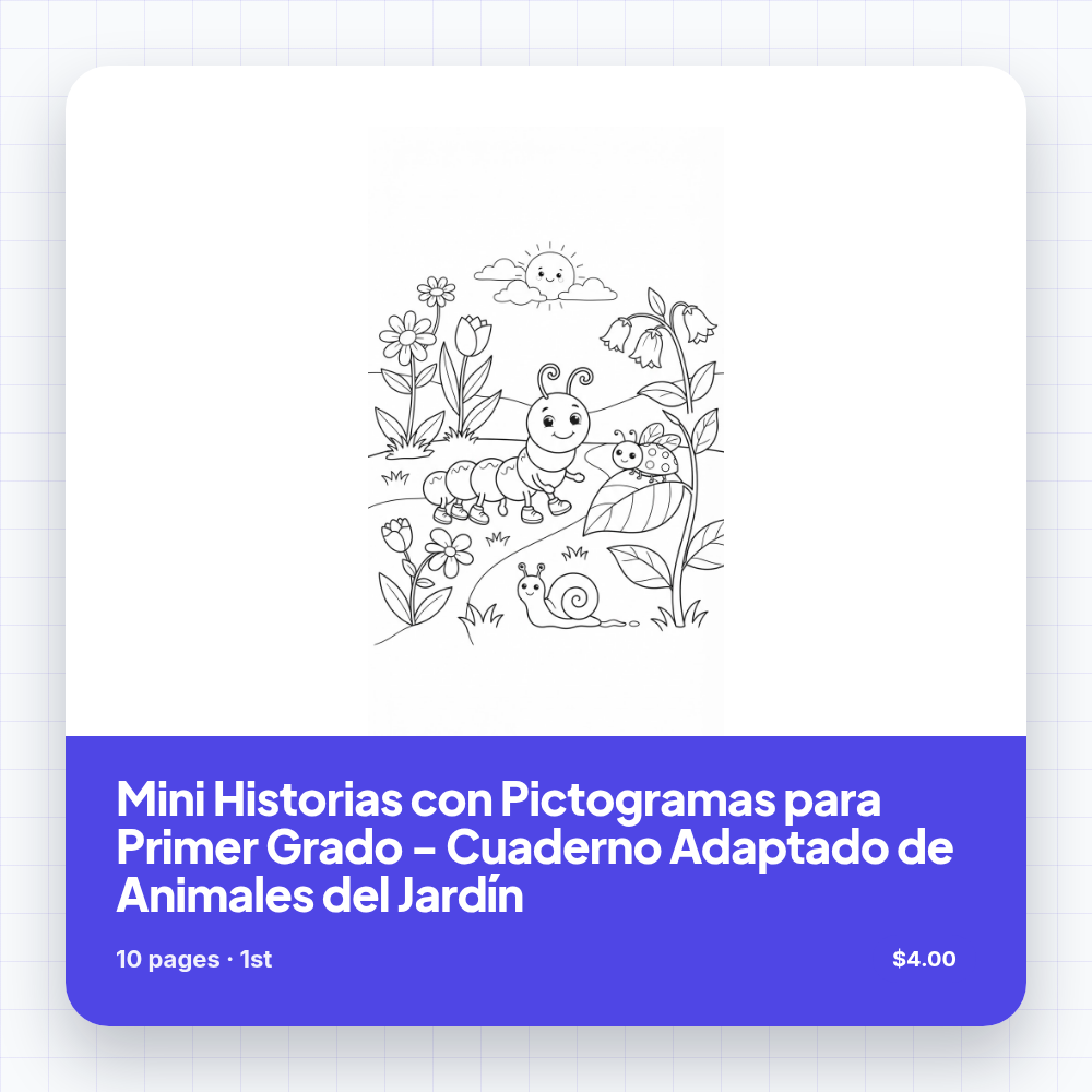 Mini Historias con Pictogramas para Primer Grado - Cuaderno Adaptado de Animales del Jardín