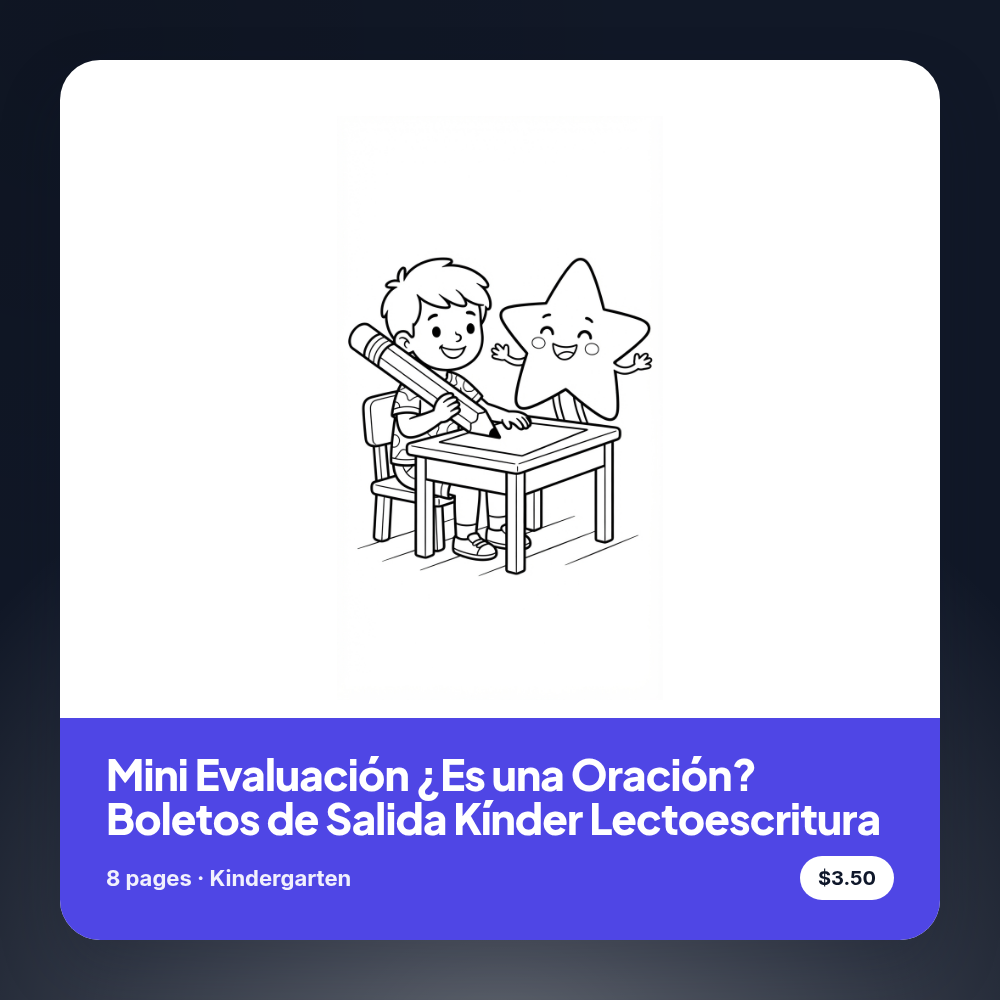 Mini Evaluación ¿Es una Oración? Boletos de Salida Kínder Lectoescritura