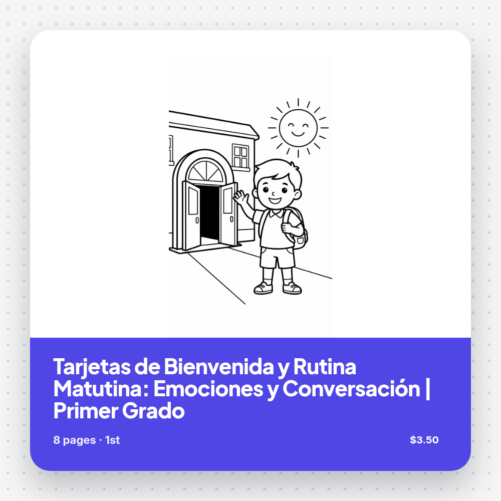 Tarjetas de Bienvenida y Rutina Matutina: Emociones y Conversación | Primer Grado