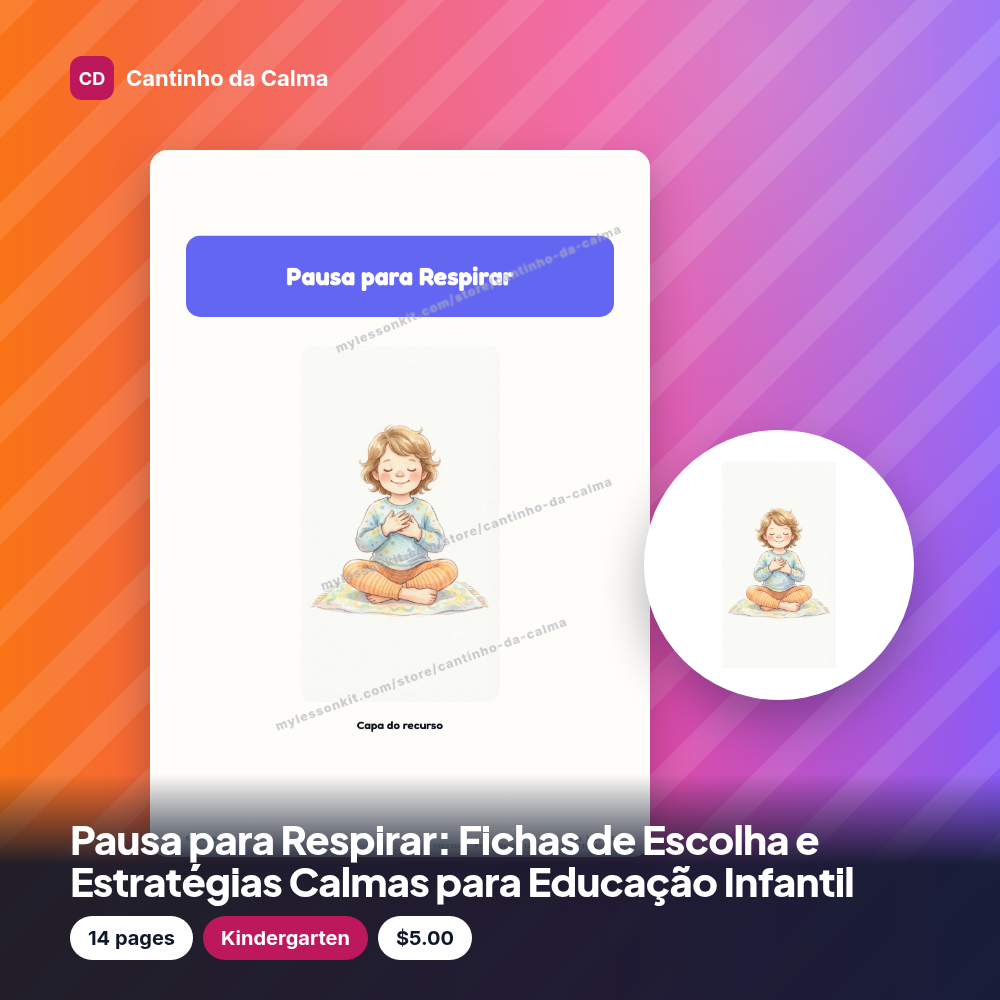 Pausa para Respirar: Fichas de Escolha e Estratégias Calmas para Educação Infantil