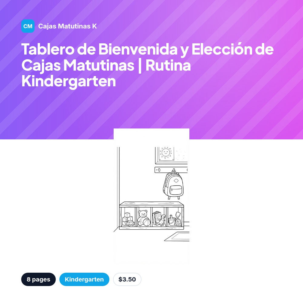 Tablero de Bienvenida y Elección de Cajas Matutinas | Rutina Kindergarten