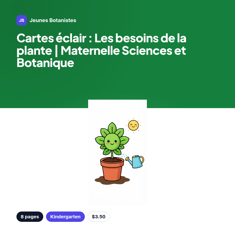 Cartes éclair : Les besoins de la plante | Maternelle Sciences et Botanique