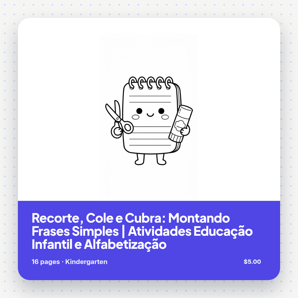 Recorte, Cole e Cubra: Montando Frases Simples | Atividades Educação Infantil e Alfabetização