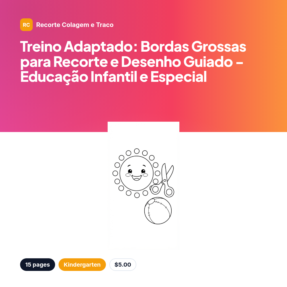Treino Adaptado: Bordas Grossas para Recorte e Desenho Guiado - Educação Infantil e Especial