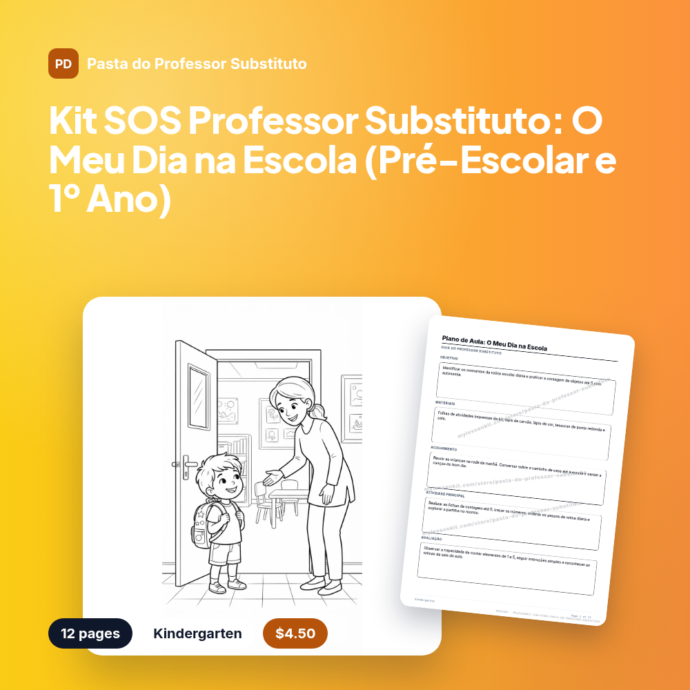 Kit SOS Professor Substituto: O Meu Dia na Escola (Pré-Escolar e 1º Ano)